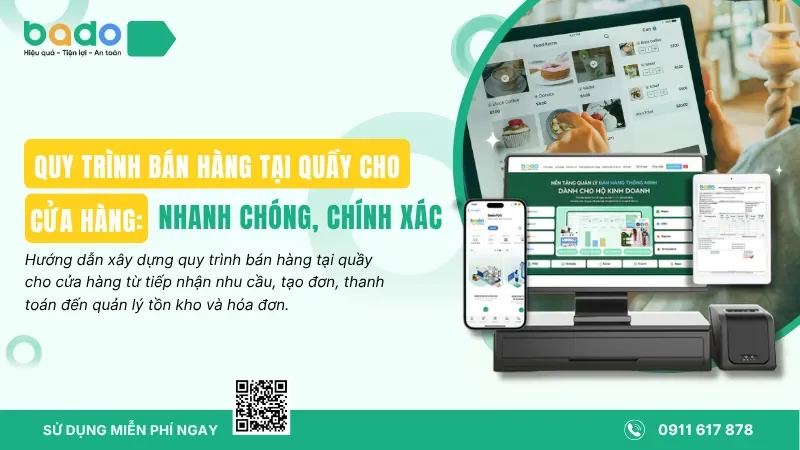 Quy Trình Bán Hàng Tại Quầy Cho Cửa Hàng: Nhanh Chóng, Chính Xác